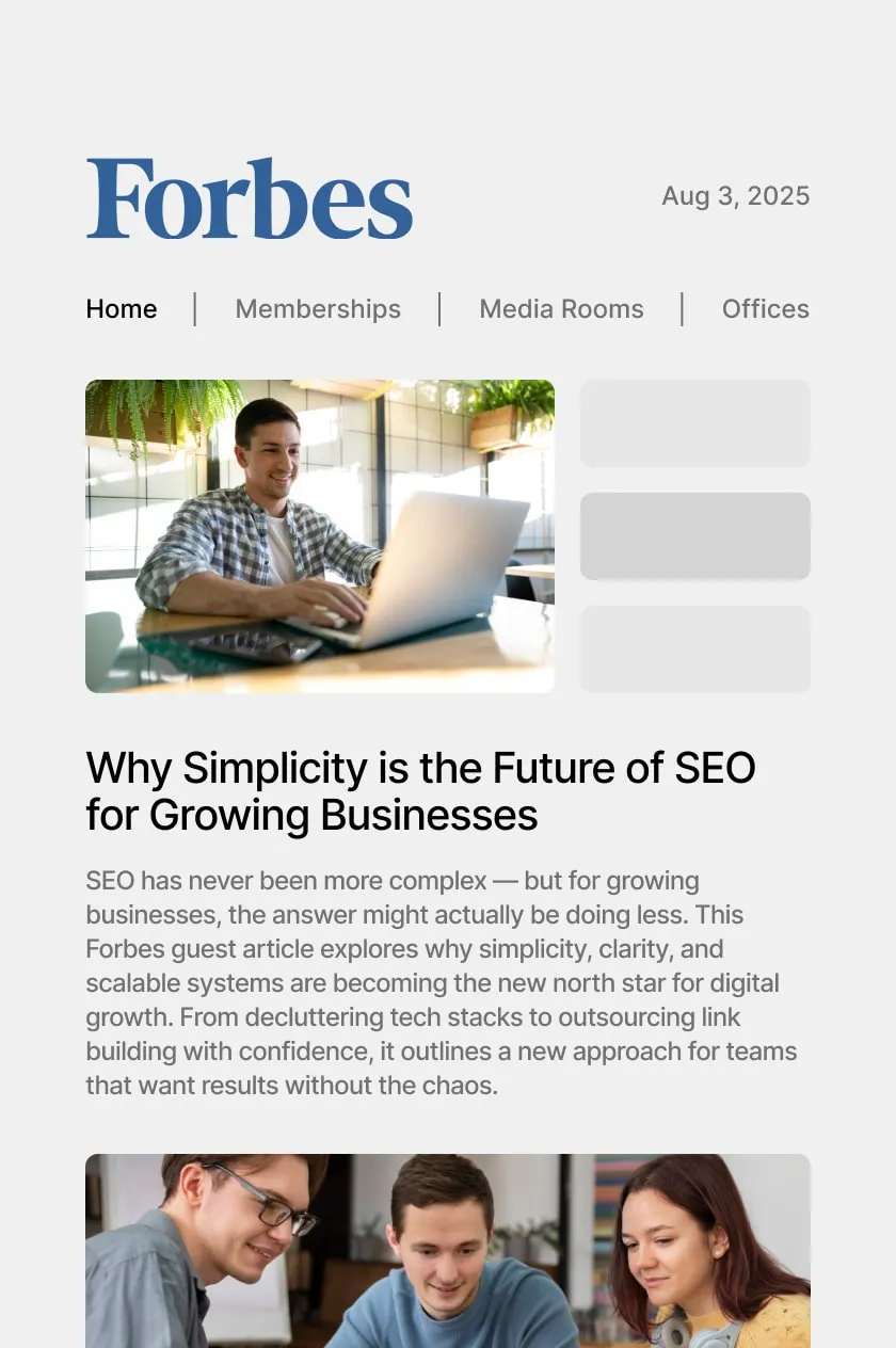 Forbes article titled "Why Simplicity is the Future of SEO for Growing Businesses" with a man smiling while working on a laptop and a team collaborating below