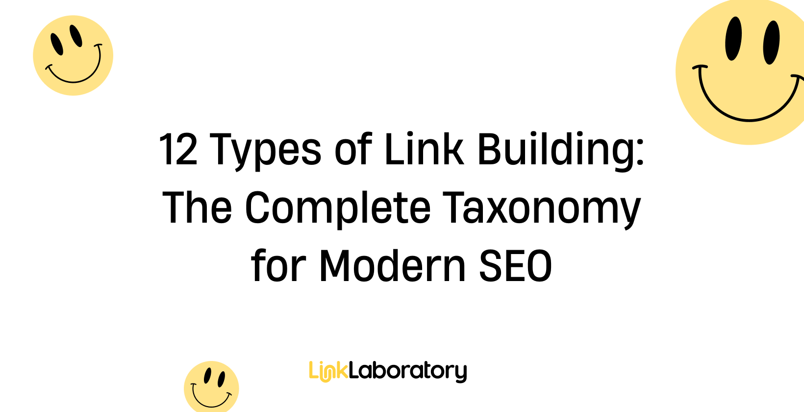 12 Types of Link Building: The Complete Taxonomy for Modern SEO