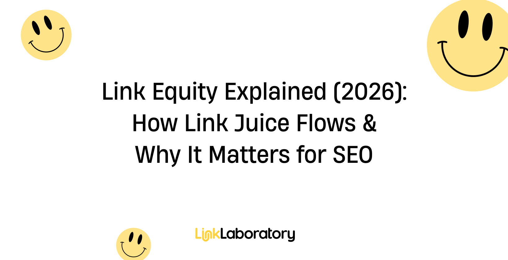 Link Equity Explained (2026): How Link Juice Flows & Why It Matters for SEO